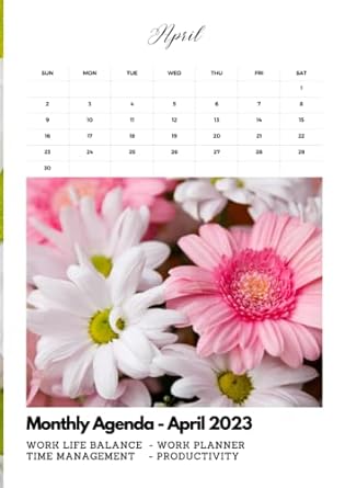 monthly agenda april 2023 work life balance planner time management productivity 1st edition start shape