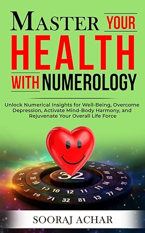 master your health with numerology unlock numerical insights for well being overcome depression activate mind