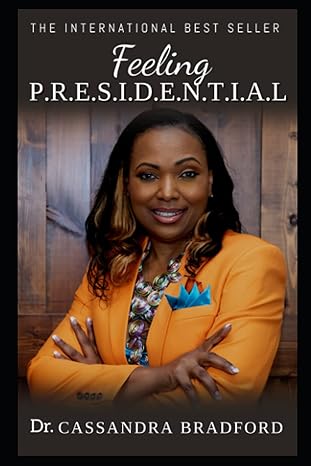 feeling p r e s i d e n t i a l 1st edition dr cassandra bradford b096tq68p3, 979-8517398673