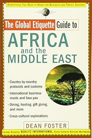 global etiquette guide to africa and the middle east 1st edition dean foster 0471419524, 978-0471419525