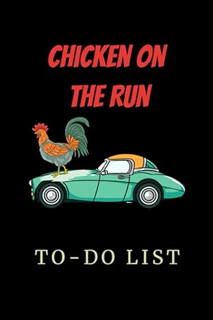 chicken on the run to do list 1st edition karla stevens b09ngxzmdr, 979-8782492717