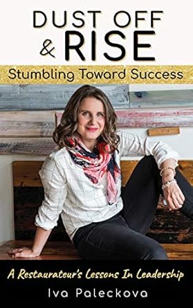 dust off and rise stumbling toward success 1st edition iva paleckova 1627472959, 978-1627472951