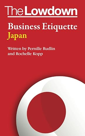 the lowdown business etiquette japan 1st edition pernille rudlin ,rochelle kopp 1908807571, 978-1908807571