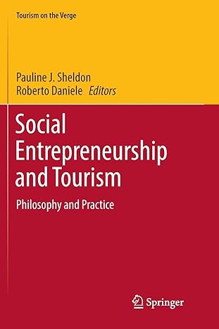 social entrepreneurship and tourism philosophy and practice 1st edition pauline j sheldon ,roberto daniele