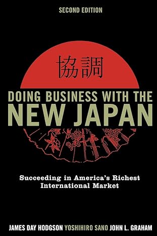 doing business with the new japan succeeding in americas richest international market 2nd edition james day