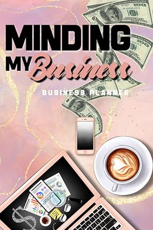 minding my business business planner 1st edition lizzy reaux b0bw2gdlxw