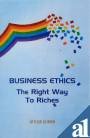 business ethics the right way to riches 3rd edition arthur dobrin 8188769266, 978-8188769261