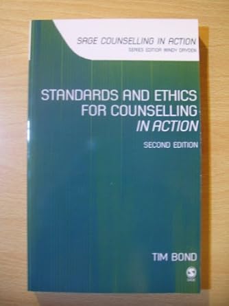 standards and ethics for counselling in action 1st edition tim bond 076196309x, 978-0761963097