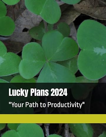 lucky plans 2024 your path to productivity 1st edition winai siabthaisong ,winai s b0crd15ltl