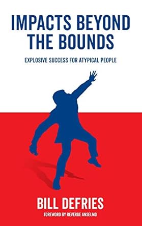 impacts beyond the bounds explosive success for atypical people 1st edition bill defries ,reverge anselmo