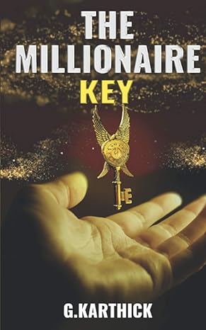 the millionaire key 1st edition karthick g b08vrmhq3q, 979-8702189055