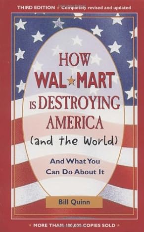 how walmart is destroying america and what you can do about it updated edition bill quinn 1580086683,