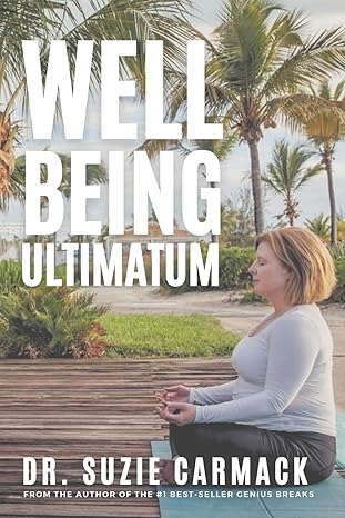 well being ultimatum a self care guide for strategic healers those who live in the service leadership and