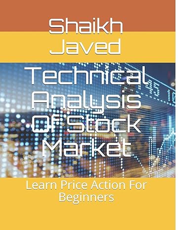 technical analysis of stock market learn price action for beginners 1st edition shaikh javed b08dbymt3v,