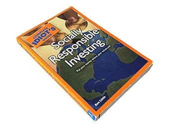 the complete idiots guide to socially responsible investing 1st edition ken little 1592577296, 978-1592577293