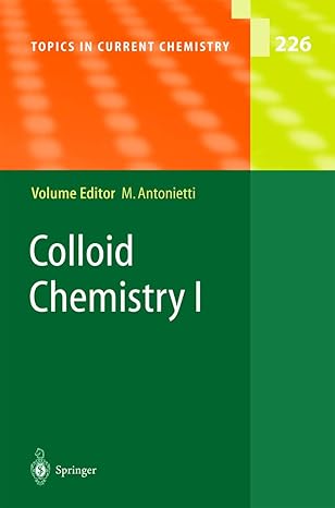 colloid chemistry i 1st edition markus antonietti ,r a bronstein ,c c caruso ,p co ,p davidson ,s forster ,j