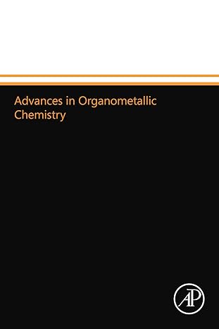 advances in organometallic chemistry volume 47 1st edition robert west 0124111858, 978-0124111851