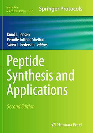 peptide synthesis and applications 1st edition knud j jensen ,pernille tofteng shelton ,soren l pedersen