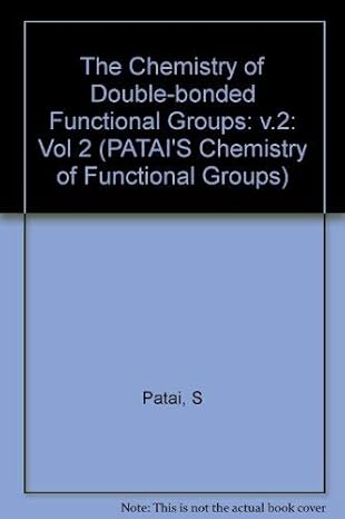 the chemistry of double bonded functional groups supplement a part 2 1st edition saul patai 0471924938,