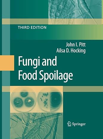 fungi and food spoilage 3rd edition john i pitt ,ailsa d hocking 1489984097, 978-1489984098