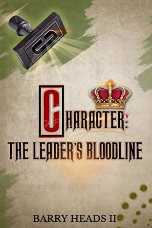 character the leaders bloodline 1st edition barry heads ii b08l69zbf9, 979-8684720512