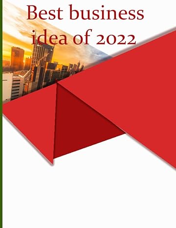 best business idea of 2022 1st edition rafiqul islam b09ny8j2m9, 979-8790352362