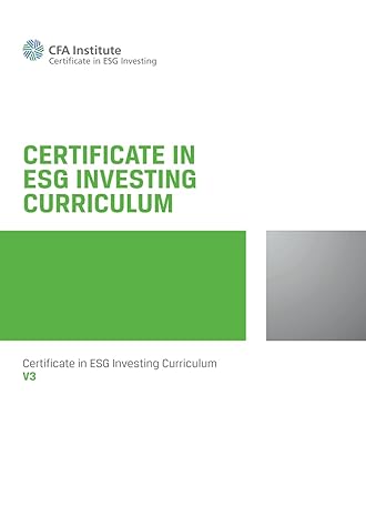 certificate in esg investing curriculum esg investing official training manual 1st edition cfa institute