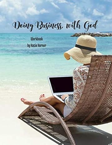 doing business with god workbook 1st edition katie hornor 1656536080, 978-1656536082