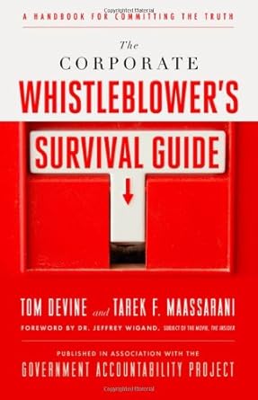 the corporate whistleblowers survival guide a handbook for committing the truth 1st edition tom devine ,tarek