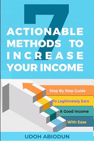 7 actionable methods to increase your income 1st edition udoh abiodun b0c47tzbhs, 979-8393438081