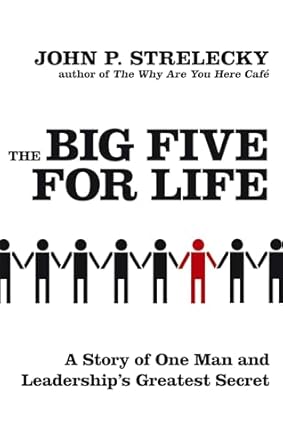 the big five for life 1st edition john p strelecky 0749929588, 978-0749929589