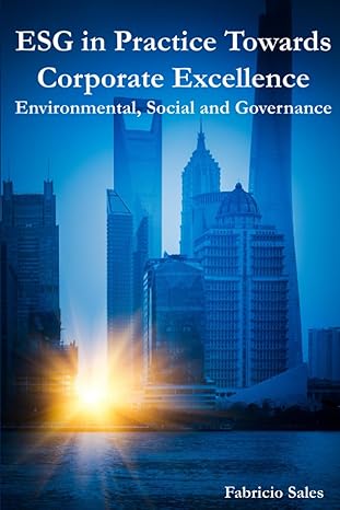 esg in practice towards corporate excellence environmental social and governance 1st edition fabricio sales