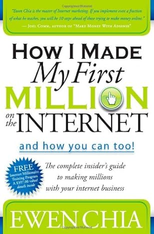 how i made my first million on the internet and how you can too the complete insiders guide to making