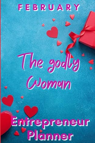 the godly woman entrepreneur planner february 1st edition lamonique mac b08rrj94pg, 979-8588379847