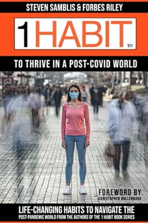 1 habit to thrive in a post covid world 100 life changing habits to navigate the post pandemic world from the