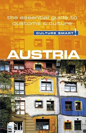 austria culture smart the essential guide to customs and culture 2nd edition peter gieler ,culture smart