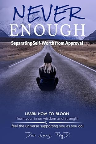 never enough separating self worth from approval 1st edition deb lang psy d 1737127407, 978-1737127406