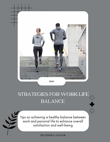 strategies for work life balance tips on achieving a healthy balance between work and personal life to