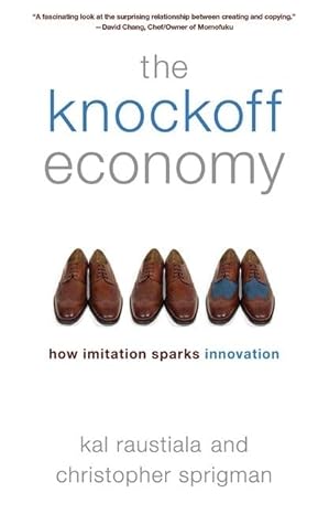 the knockoff economy how imitation sparks innovation 1st edition kal raustiala ,christopher sprigman