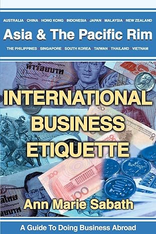 international business etiquette asia and the pacific rim 1st edition ann m sabath 0595248012, 978-0595248018