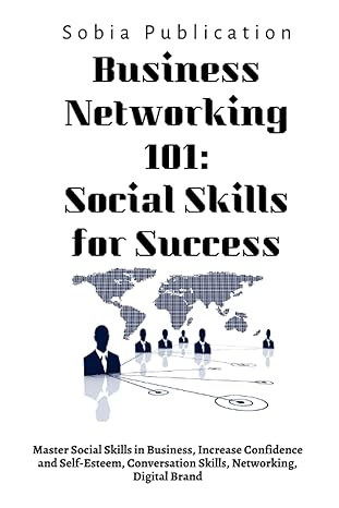 business networking 101 social skills for success master social skills in business increase confidence and