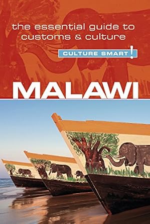 malawi culture smart the essential guide to customs and culture 1st edition kondwani bell munthali ,culture