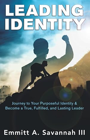 leading identity journey to your purposeful identity and become a true fulfilled and lasting leader 1st