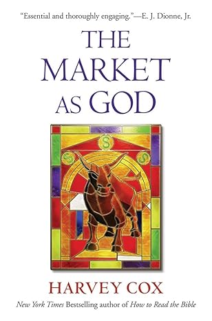 the market as god 1st edition harvey cox 0674241576, 978-0674241572