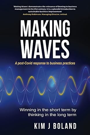 making waves a post covid response to business practices winning in the short term by thinking in the long