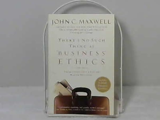 theres no such thing as business ethics 1st edition unknown 0446693383, 978-0446693387