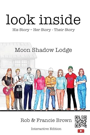 look inside moon shadow lodge 1st edition robert hugh brown ,francie elizabeth brown 1686411049,