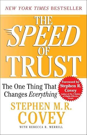 the speed of trust the one thing that changes everything 1st edition stephen m r covey ,stephen r covey