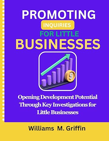 promoting inquiries for little businesses opening development potential through key investigations for little