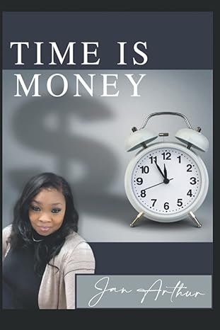 time is money self worth and achievement 1st edition jan arthur b0bkcfxmdv, 979-8358393806